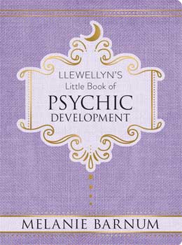 Psychic Development, Llewellyn”s Little Book (hc) by Melanie Barnum