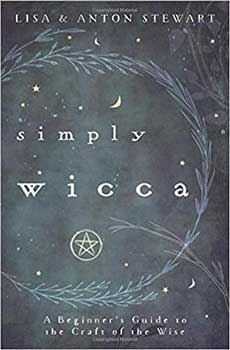 Simply Wicca, Beginner’s Guide by Stewart & Stewart