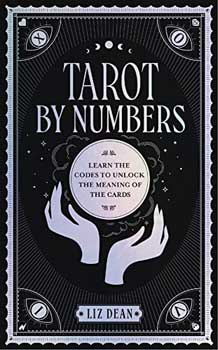 Tarot by Numbers (hc) by Liz Dean