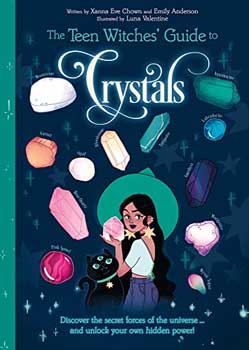 Teen Witches’ Guide to Crystals by Chown & Williamson