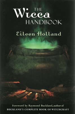 Wicca Handbook by Eileen Holland